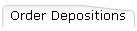 Order Depositions